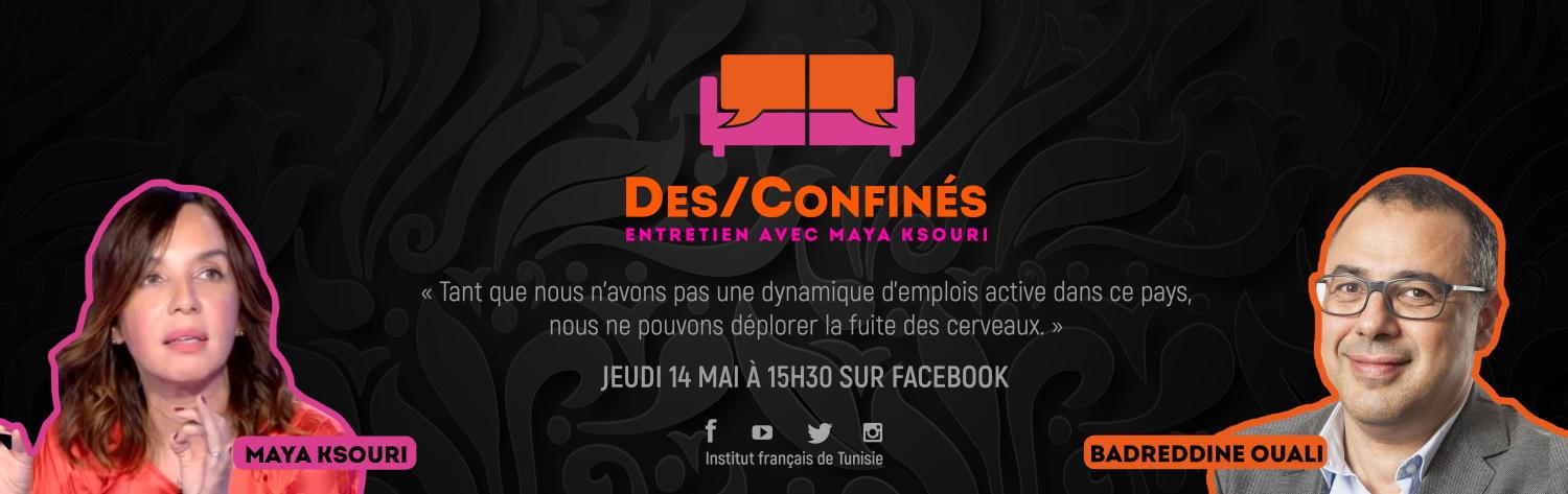 Des/Confinés - Maya Ksouri - Badreddine Ouali