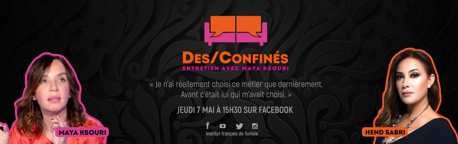 Des/Confinés - Maya Ksouri - Hend Sabri