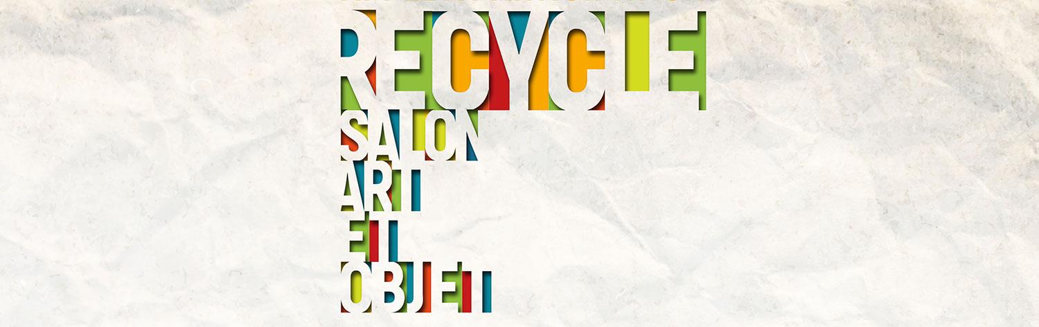 Recycle - Salon Art & Objet
